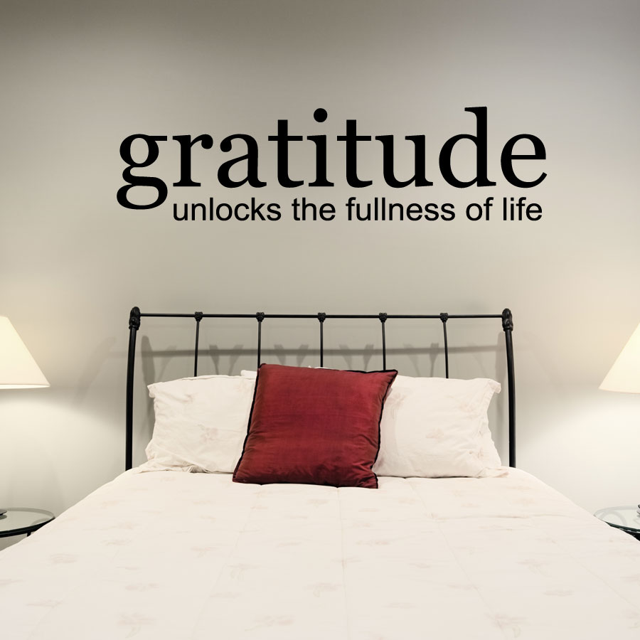 Gratitude Unlocks The Fullness Of Life Wall Art Decals