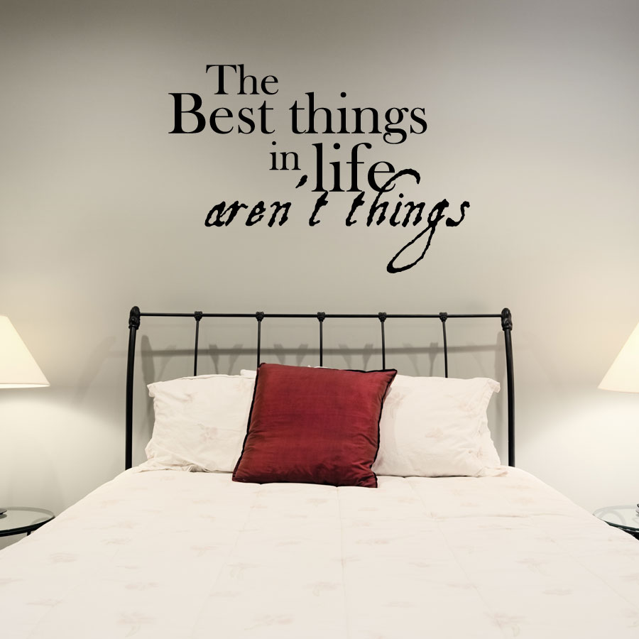 The Best Things In Life Aren't Things Wall Decals