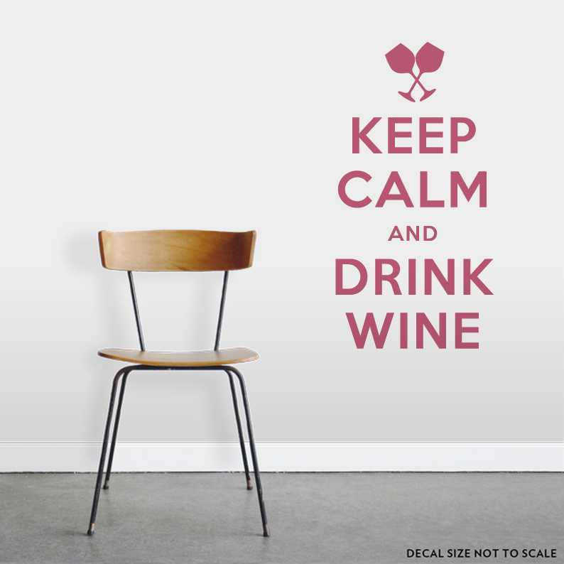 Keep Calm and Drink Wine Wall Quote Decal