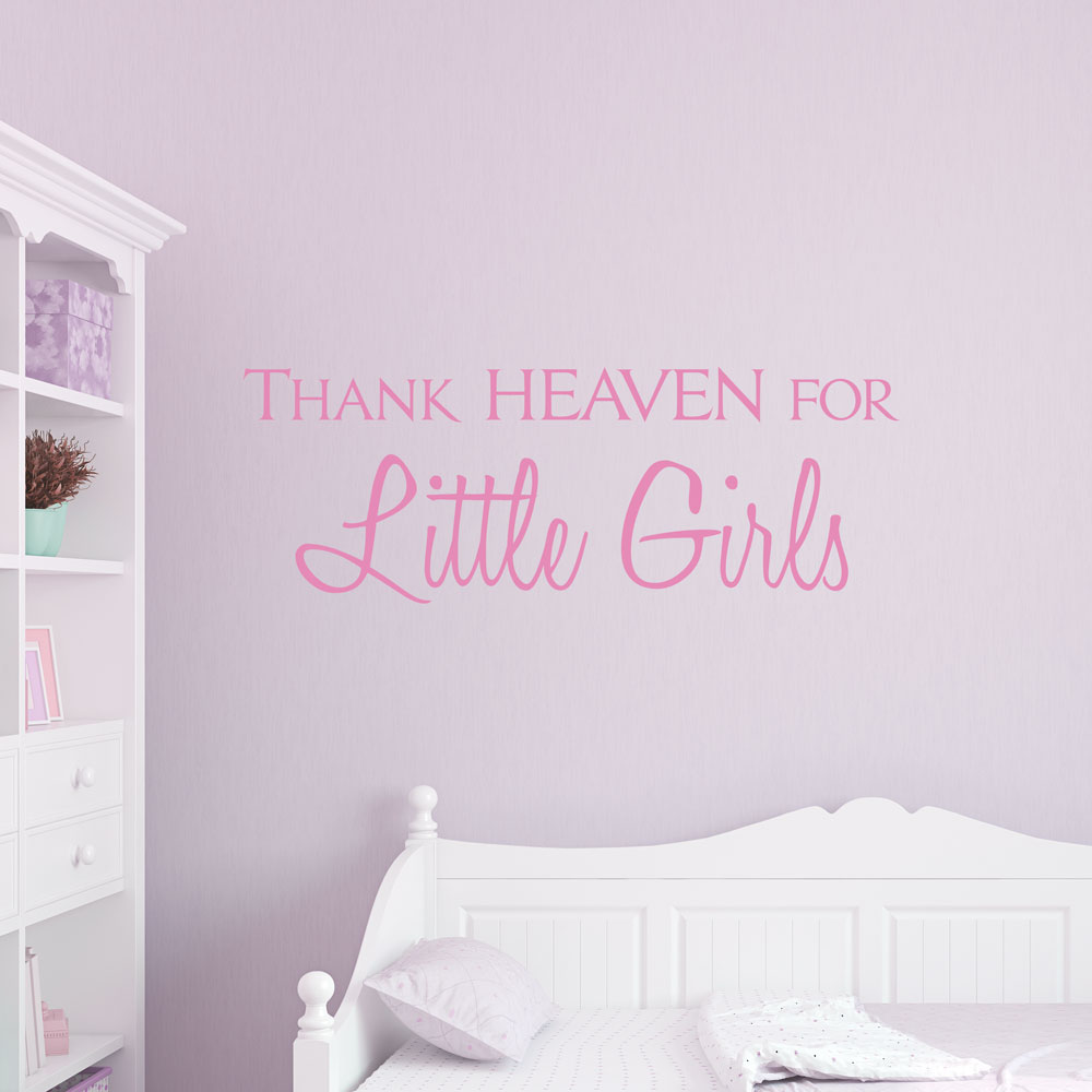 Thank Heaven For Little Girls Wall Quote Decal