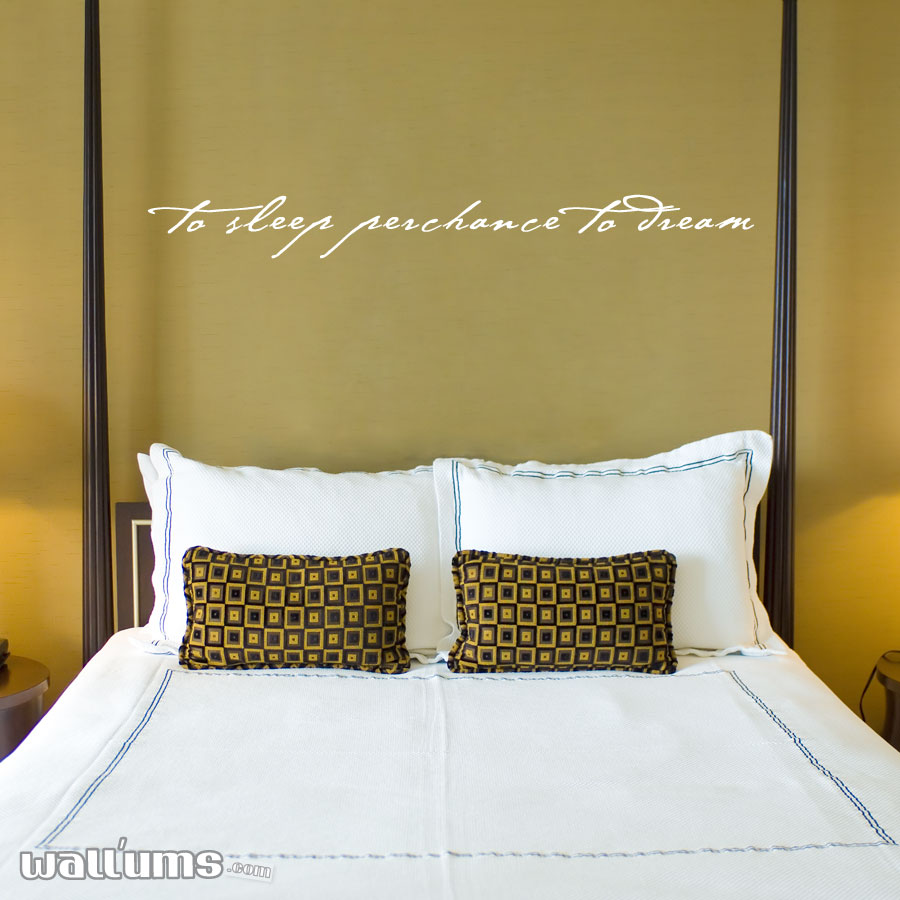 To Sleep Perchance Dream Wall Decals