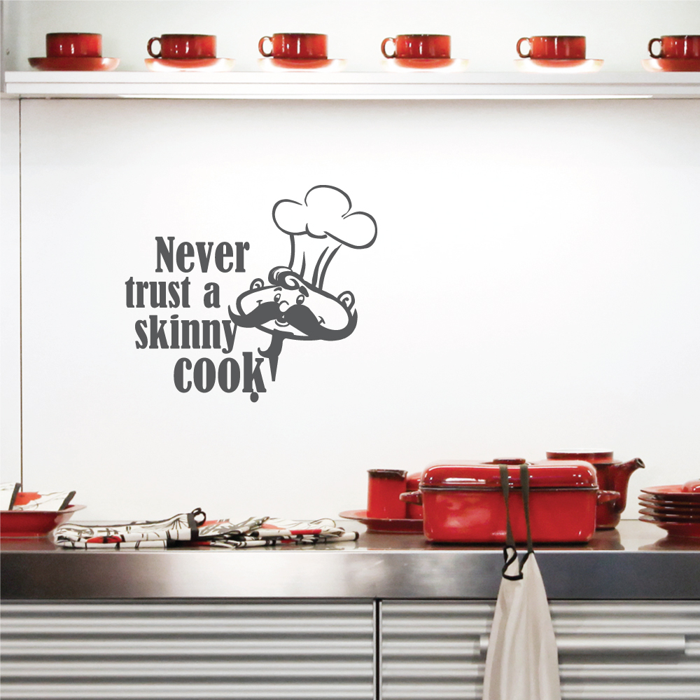 Never Trust A Skinny Cook Wall Art Decals Wall Art Decals
