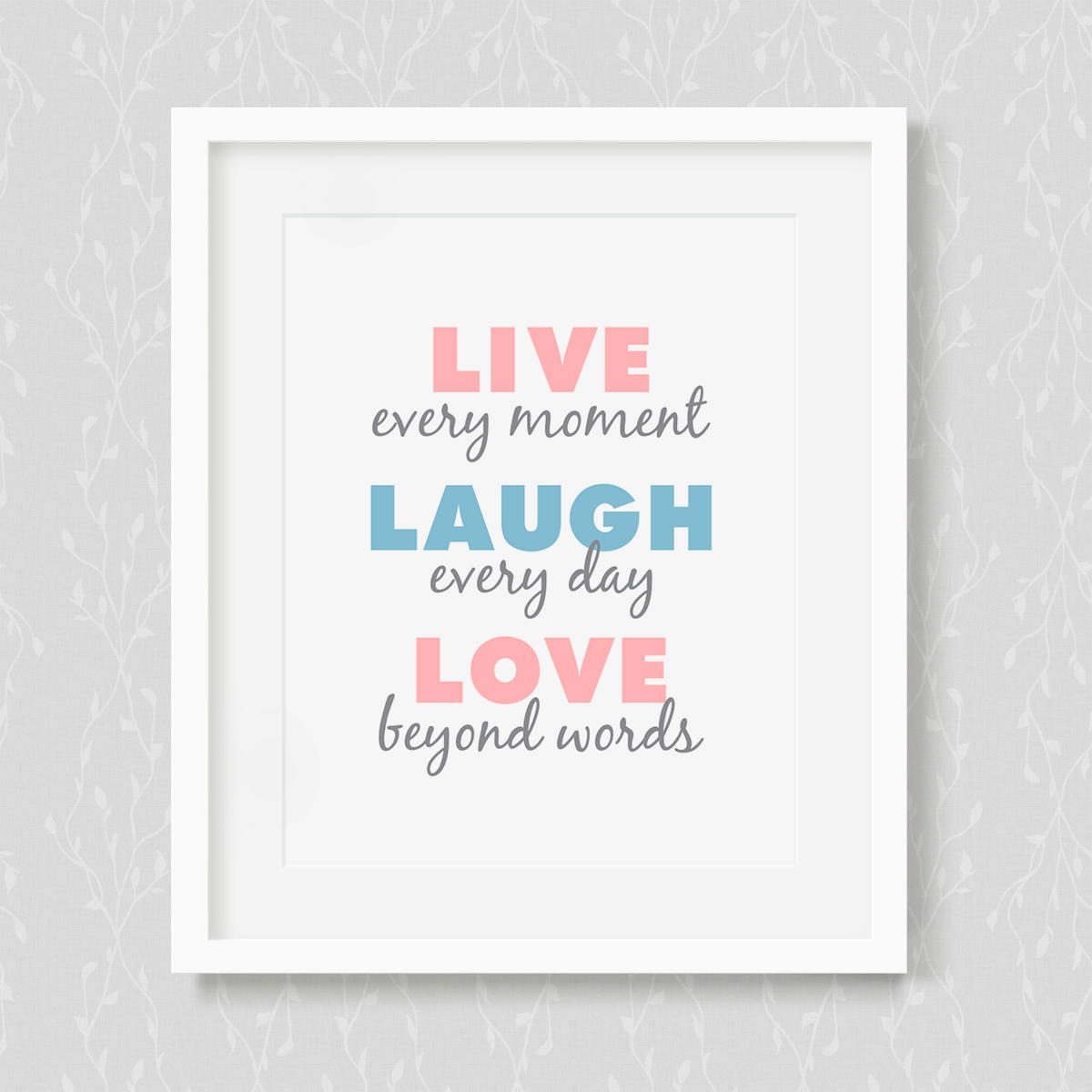 Live - Laugh - Love - Art Print1200 x 1200