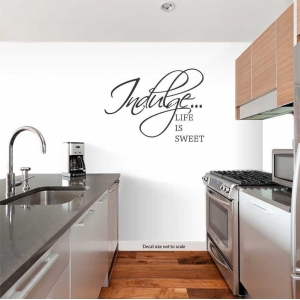 Indulge Life is Sweet 2 Wall Art Vinyl Decal Sticker Quote