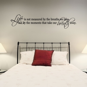 Life is not wall decal quote