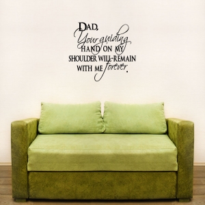Dad your wall decal quote