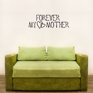 Forever My Mother wall decal quote