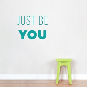 Just Be You Wall Art Decal