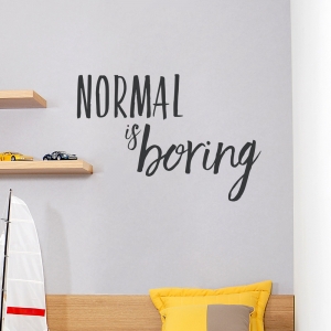 Normal Is Boring Wall Quote Decal