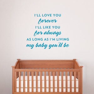 My Baby You'll Be Wall Decal