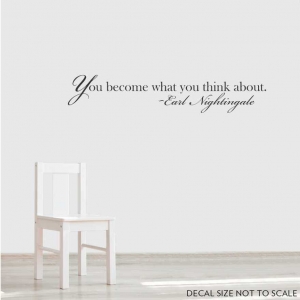 You Become What You Think About Wall Decal
