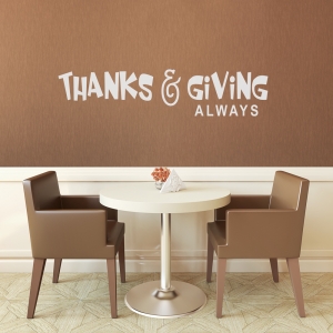 Thanks & Giving Always II Wall Quote Decal