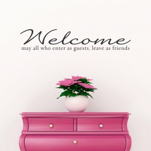 Welcome Guests and Friends Wall Quote Decal