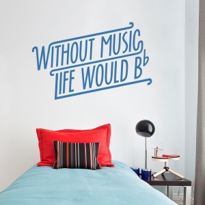 Without Music Wall Quote Decal