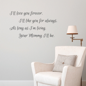 Your Mommy I'll be Wall Quote Decal