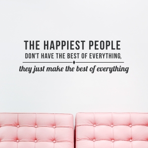 The Happiest People Wall Quote Decal