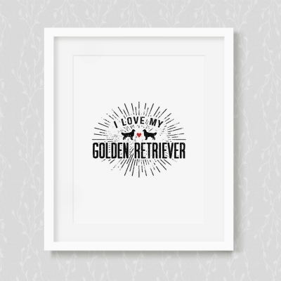 I Love My Golden Retriever Art Print