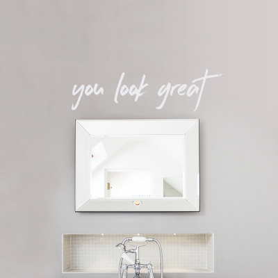 You Look Great Wall Decal