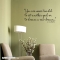 You are never too old wall decal