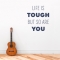 Life Is Tough Wall Art Decal