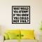What would you attempt if you knew you could not fail? wall decal quote