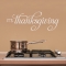 It's Thanksgiving II Wall Quote Decal