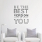 Be the best Wall Decal