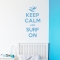 Keep Calm and Surf On wall decal