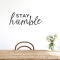 Stay Humble Wall Quote Decal