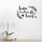 Where The Heart Is Wall Decal quote