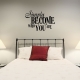 Simply wall decal quote
