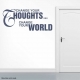 Change Your Thoughts... Change Your World Wall Art Vinyl Decal Sticker Quote