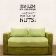 Families Are Like Fudge... Wall Art Vinyl Decal Sticker Quote