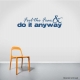 Feel The Fear & Do It Anyway Wall Art Vinyl Decal Sticker Quote