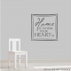 Home is where wall decal quote
