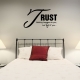 Trust nothing wall decal quote