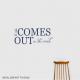 It All Comes Out In The Wash Wall Art Vinyl Decal Sticker Quote