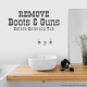 Remove Boots and Guns... Wall Art vinyl decal removeable sticker