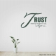 Trust Nothing Happens To You, But For You... Wall Art Vinyl Decal Sticker Quote