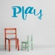 Play wall decal quote