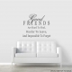 Good friends wall decal quote
