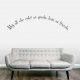 May all who wall decal quote