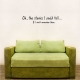 Oh, The Stories I Could Tell... Wall Art Vinyl Decal Sticker Quote