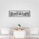 Welcome To Heaven On Earth Wall Art Vinyl Decal Sticker Quote