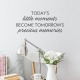 Today's Little Moments Wall Quote Decal