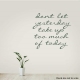 Don't Let Yesterday Take Up Too Much Of Today Wall Art Decal