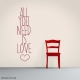 Brown - All You Need Is Love Wall Quote Decal