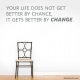 Better By Change Wall Quote Decal