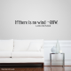 If there is no wind Row Wall Decal