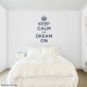 Keep Calm and Dream On Wall Quote Decal